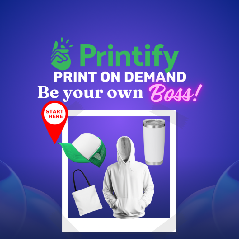 Printify: Sit back, relax and turn your creativity into cash! Learn how to be your Own Boss With Printify Print On Demand!